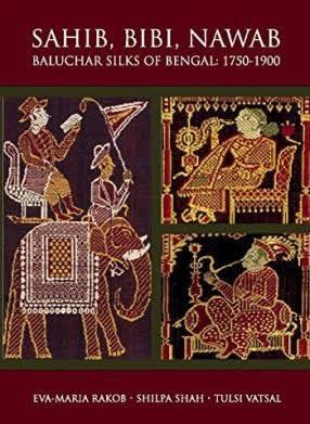 SAHIB BIBI NAWAB BALUCHAR SILKS OF BENGAL 1750-1900