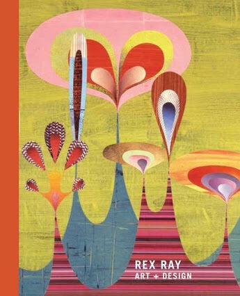 Rex Ray: Art + Design (Chronicle Books)