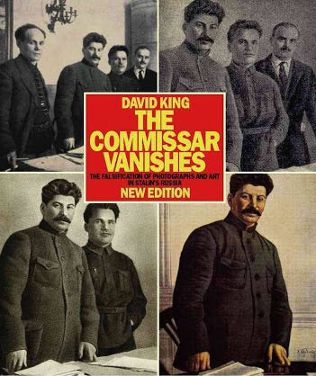 The Commissar Vanishes: The Falsification of Photographs and Art in Stalin's Russia (Tate)
