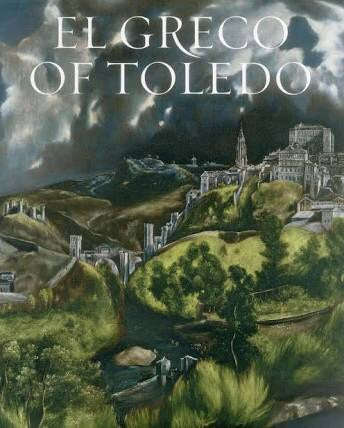 El Greco of Toledo (Ediciones El Viso America)