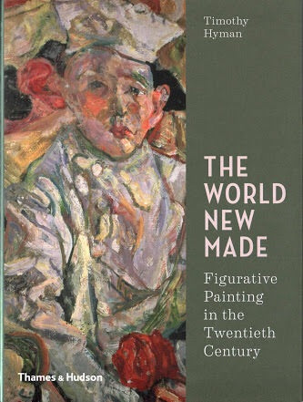 The World New Made: Figurative Painting in the Twentieth Century (Thames & Hudson)