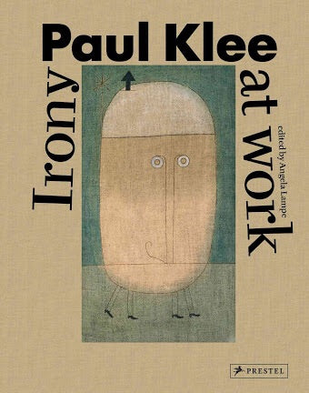 Paul Klee: Irony at Work (Prestel)