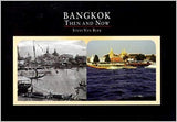 Bangkok Then & Now by Steve van Beek