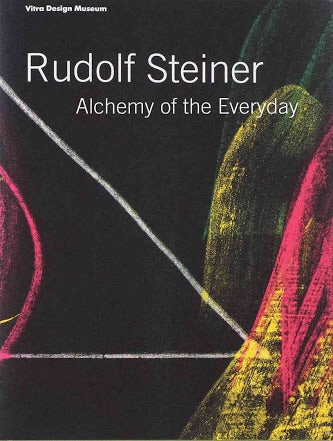 Rudolf Steiner: Alchemy of the Everyday (Vitra Design Museum)