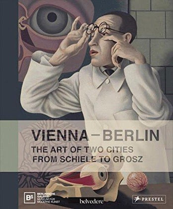 Vienna - Berlin: The Art of Two Cities (Prestel)