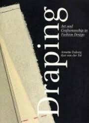 Draping: Art And Craftmanship In Fashion Design (Basheer)