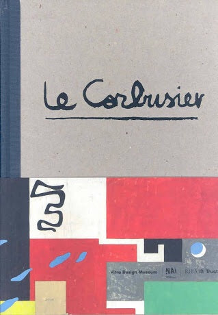 Le Corbusier: The Art of Architecture (Vitra Design Museum)