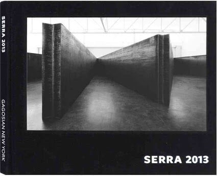 Richard Serra 2013 (Gagosian / Rizzoli)