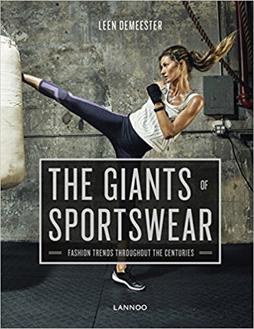 The Giants of Sportswear: Fashion Trends Throughout the Centuries