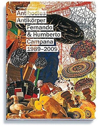 Antibodies: Fernando & Humberto Campana 1989-2009 (Vitra Design Museum)