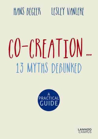 Co-Creation... 13 Myths Debunked (Lannoo)