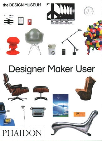 Designer Maker User (Phaidon)