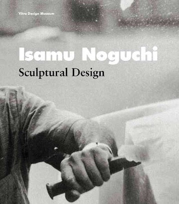 Isamu Noguchi: Sculptural Design (Vitra Design Museum)