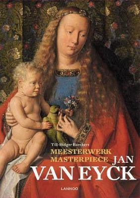 Masterpiece: No. 2 : Jan van Eyck (Lannoo)