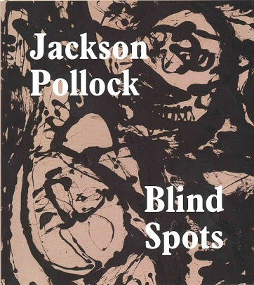 Jackson Pollock: Blind Spots (Tate)