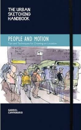 URBAN SKETCHING HANDBOOK: People and Motion, Tips and Techniques for Drawing on Location (Basheer)