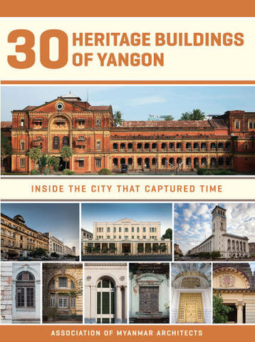 30 Heritage Buildings of Yangon