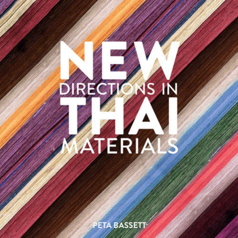 New Directions in Thai Materials by Peta Bassett